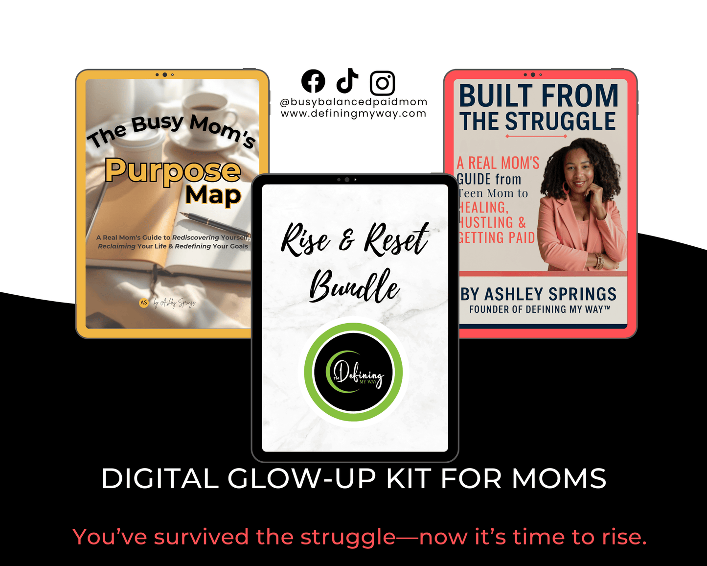 Digital products for moms including 'The Busy Mom's Purpose Map', 'Rise & Reset Bundle', and 'Built from the Struggle' on a black background.