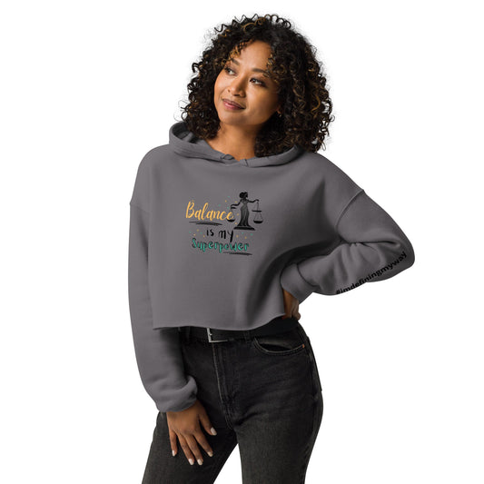 Balance Is My Superpower Crop Hoodie in Gray