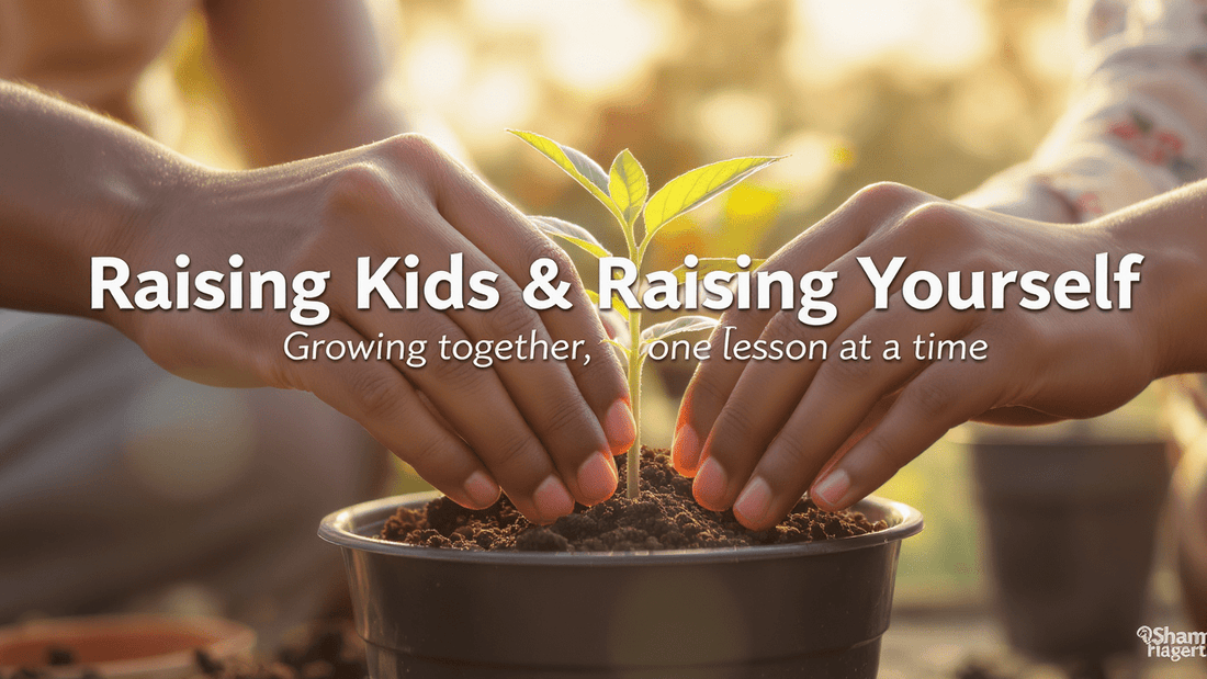 Raising Kids & Raising Yourself: The Parallel Glow-Up Journeys of Motherhood