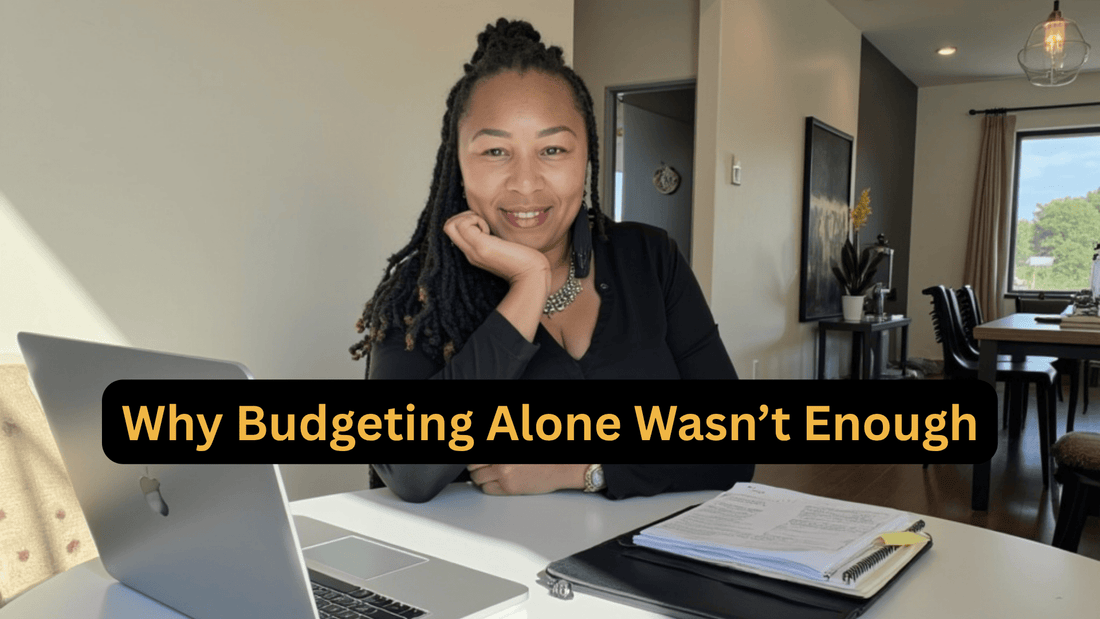 Budgeting as a Busy Mom: Why Budgeting Alone Wasn’t Enough to Save Me