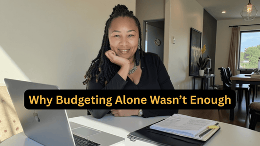 Budgeting as a Busy Mom: Why Budgeting Alone Wasn’t Enough to Save Me