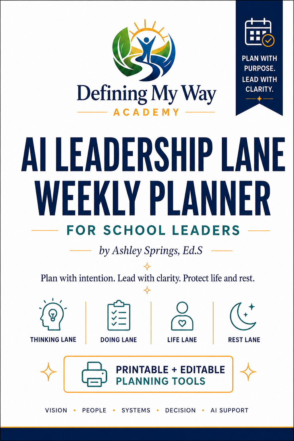 AI Leadership Lane Weekly Planner for School Leaders — printable and editable planning tools, Defining My Way Academy