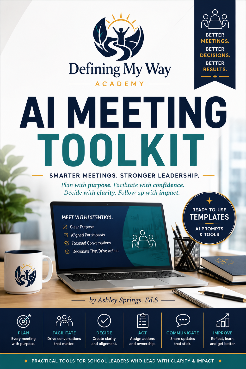 AI Meeting Toolkit for School Leaders — 26 editable templates and tools, Defining My Way Academy