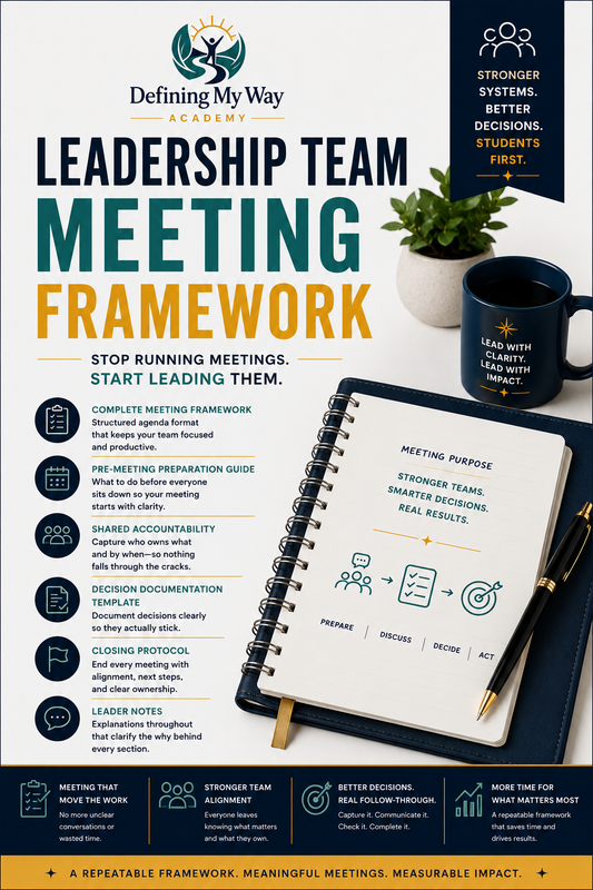 Leadership Team Meeting Framework for School Leaders — Defining My Way Academy