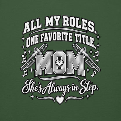 forest green Band Mom hoodie with "All My Roles" design, back view