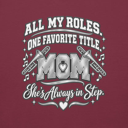 maroon Band Mom hoodie with "All My Roles" design, back view