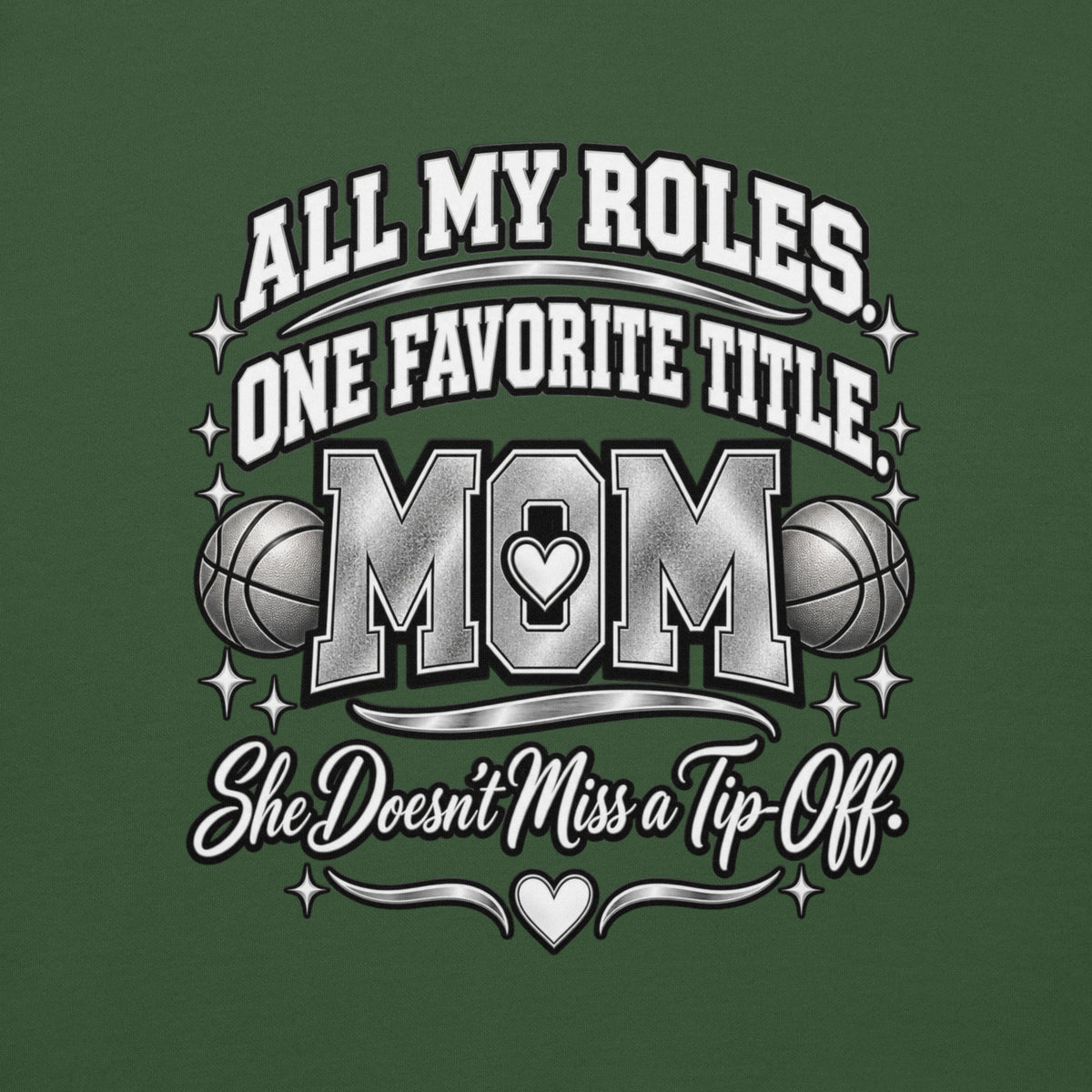 forest green Basketball Mom hoodie with "All My Roles" design, chrome print, back view