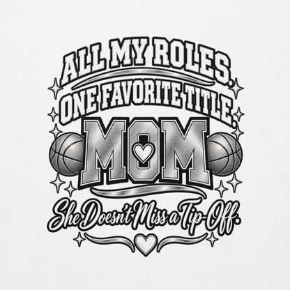 white Basketball Mom hoodie with "All My Roles" design, chrome print, back view
