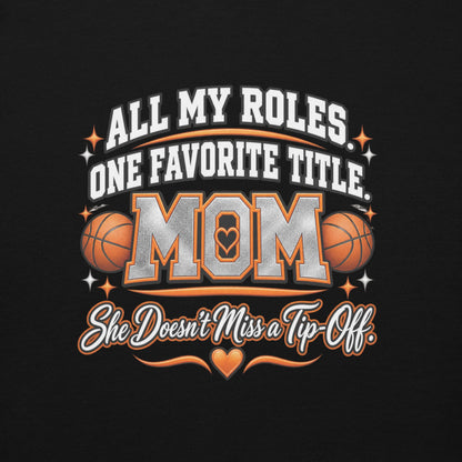 black Basketball Mom hoodie with "All My Roles" design, white print, back view