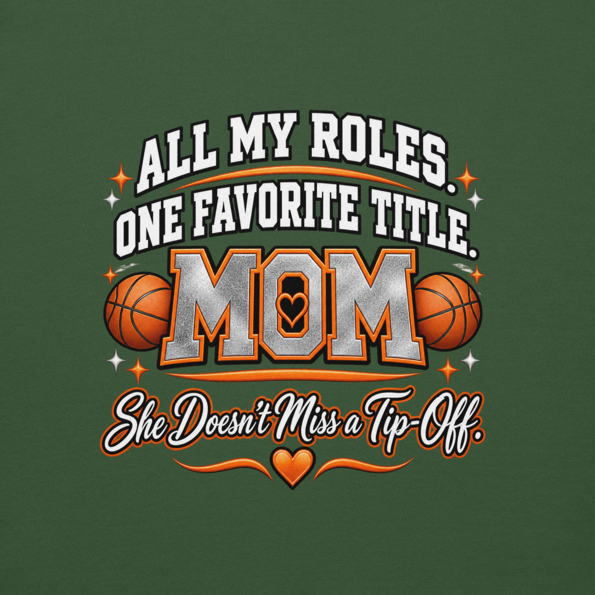 forest green Basketball Mom hoodie with "All My Roles" design, white print, back view