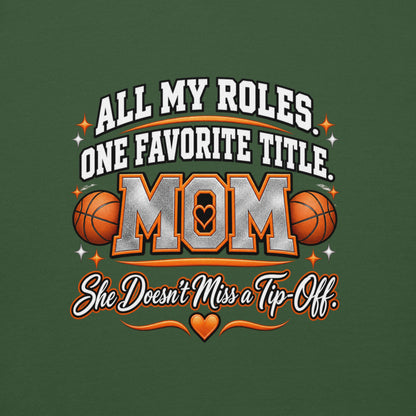 forest green Basketball Mom hoodie with "All My Roles" design, white print, back view