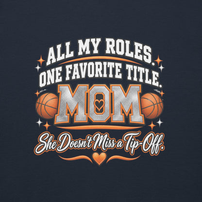 navy Basketball Mom hoodie with "All My Roles" design, white print, back view