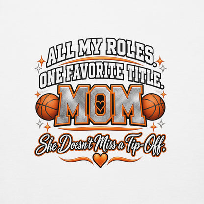 white Basketball Mom hoodie with "All My Roles" design, white print, back view