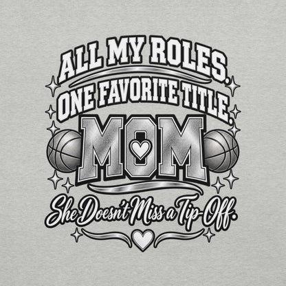 athletic heather Basketball Mom t-shirt with "All My Roles" design, chrome print, back view