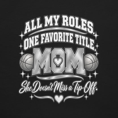 black Basketball Mom t-shirt with "All My Roles" design, chrome print, back view