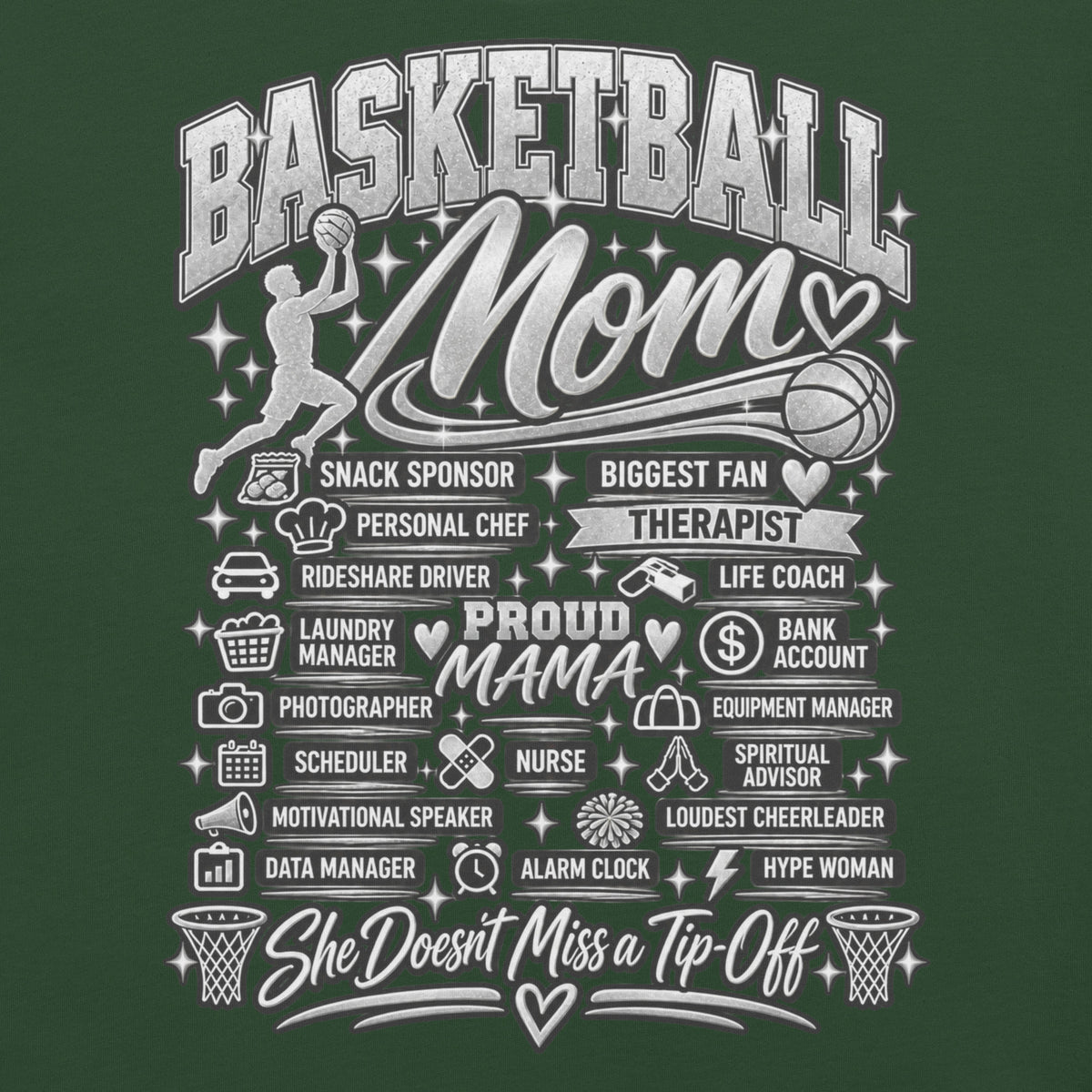 forest green Basketball Mom t-shirt with "All My Roles" design, chrome print, front view