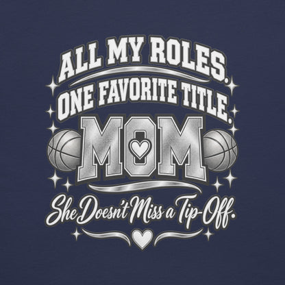 navy Basketball Mom t-shirt with "All My Roles" design, chrome print, back view