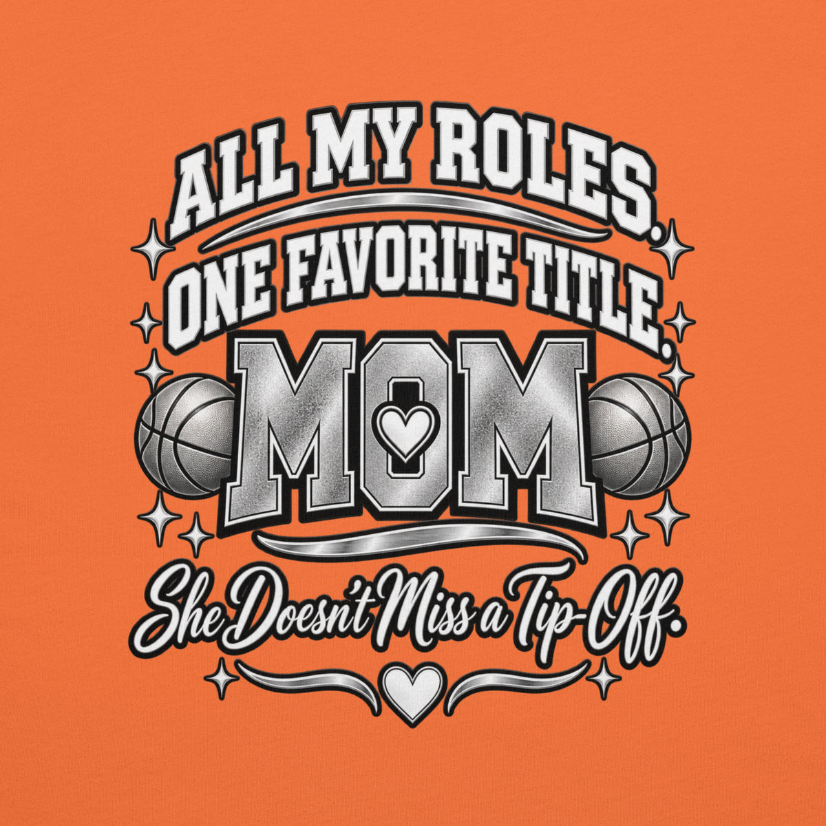 orange Basketball Mom t-shirt with "All My Roles" design, chrome print, back view