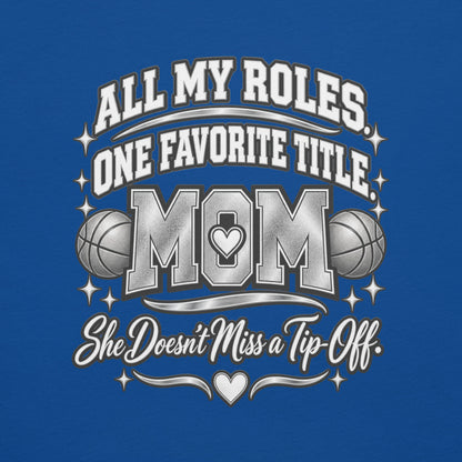royal blue Basketball Mom t-shirt with "All My Roles" design, chrome print, back view
