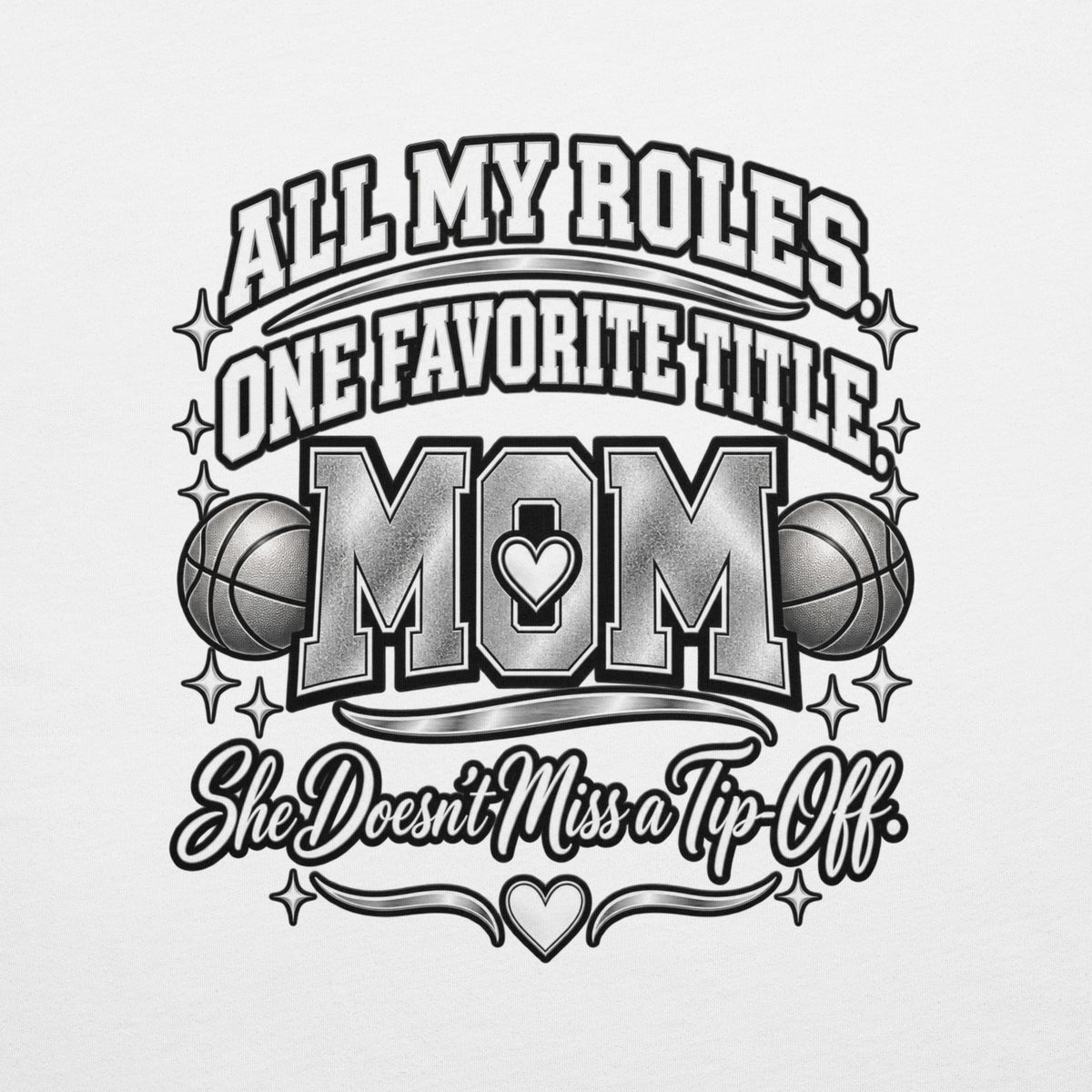 white Basketball Mom t-shirt with "All My Roles" design, chrome print, back view