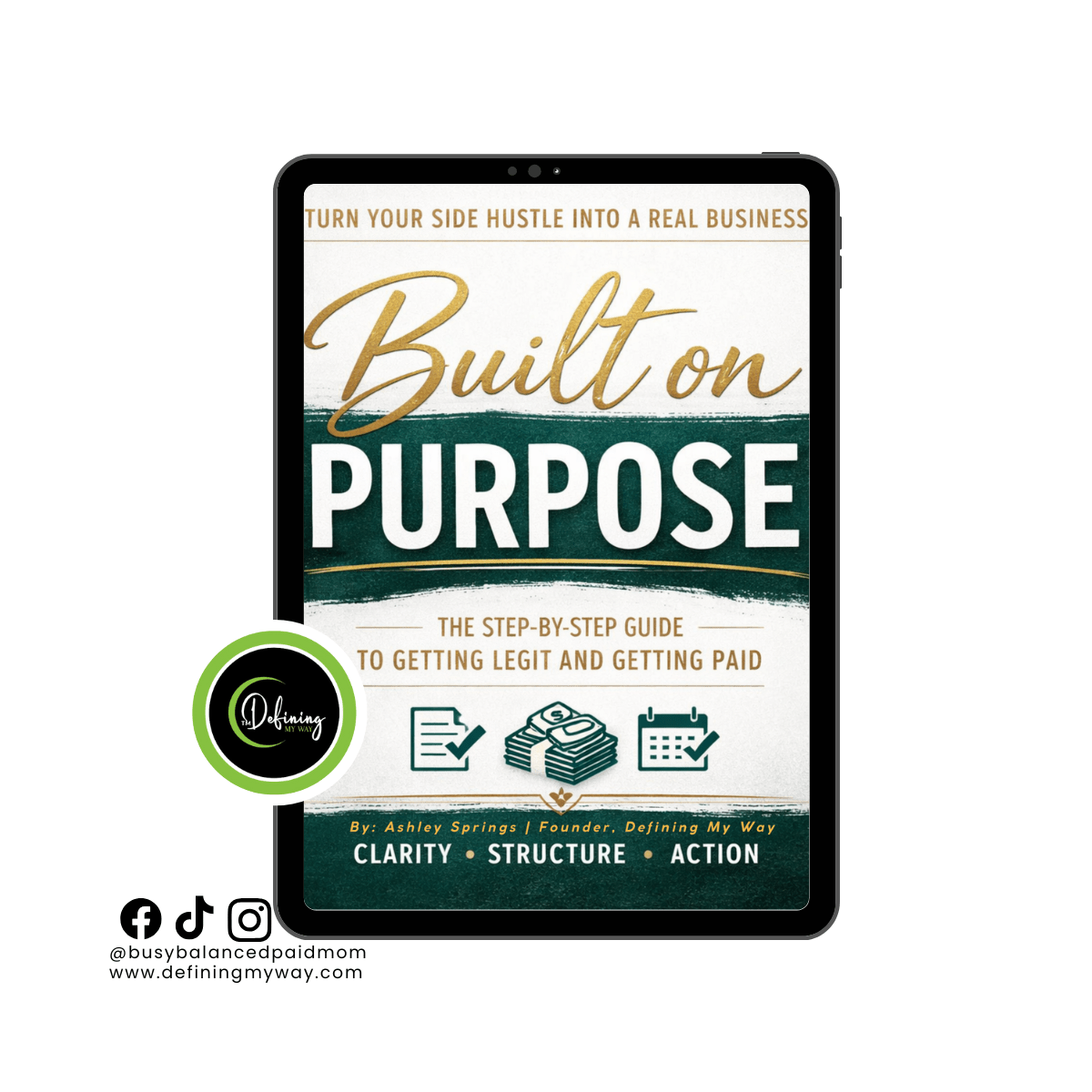 Built on Purpose guide cover on a tablet showing a step-by-step roadmap for building a legitimate business while managing life, bills, and credit.