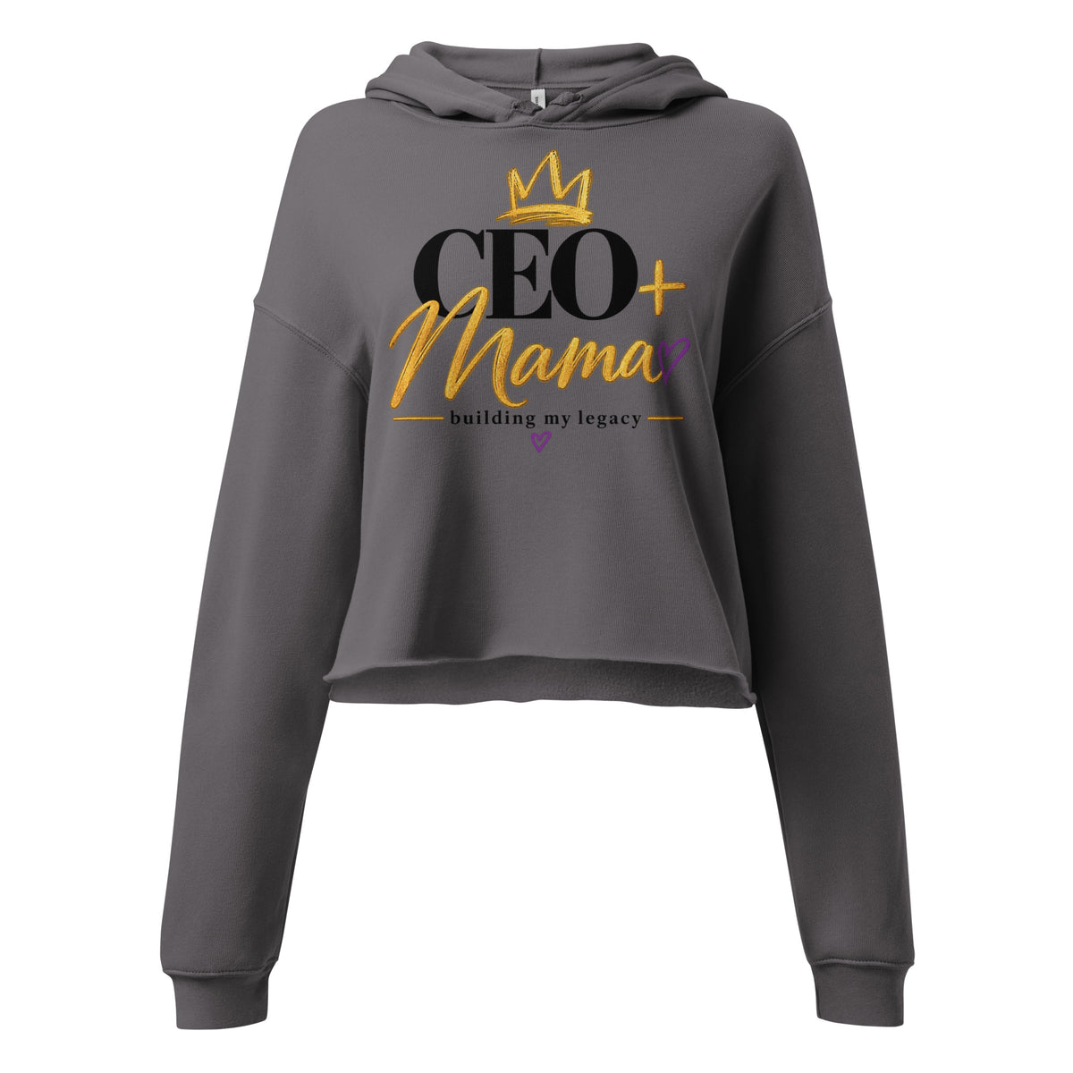 Storm CEO + Mama crop hoodie, building my legacy design, front view