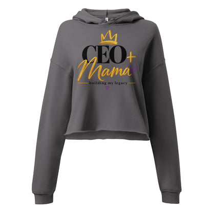 Storm CEO + Mama crop hoodie, building my legacy design, front view