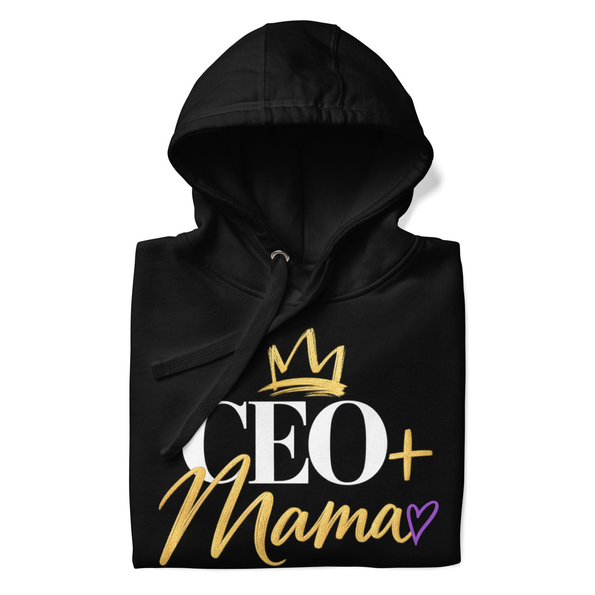 Black CEO + Mama hoodie, building my legacy design, alternate front view