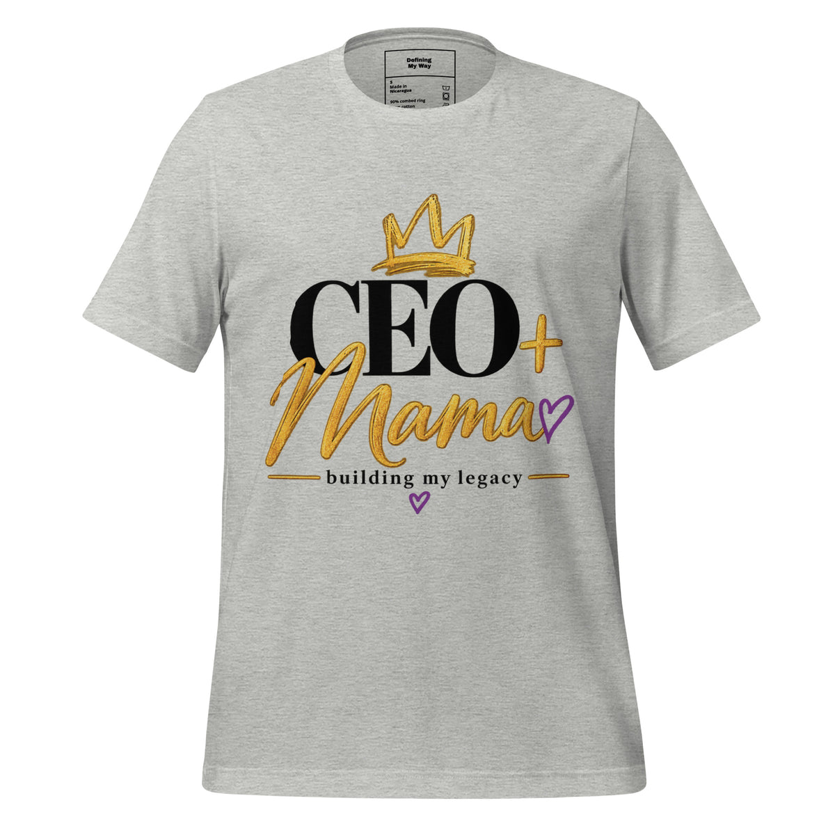 Athletic heather CEO + Mama T-shirt, building my legacy design, front view