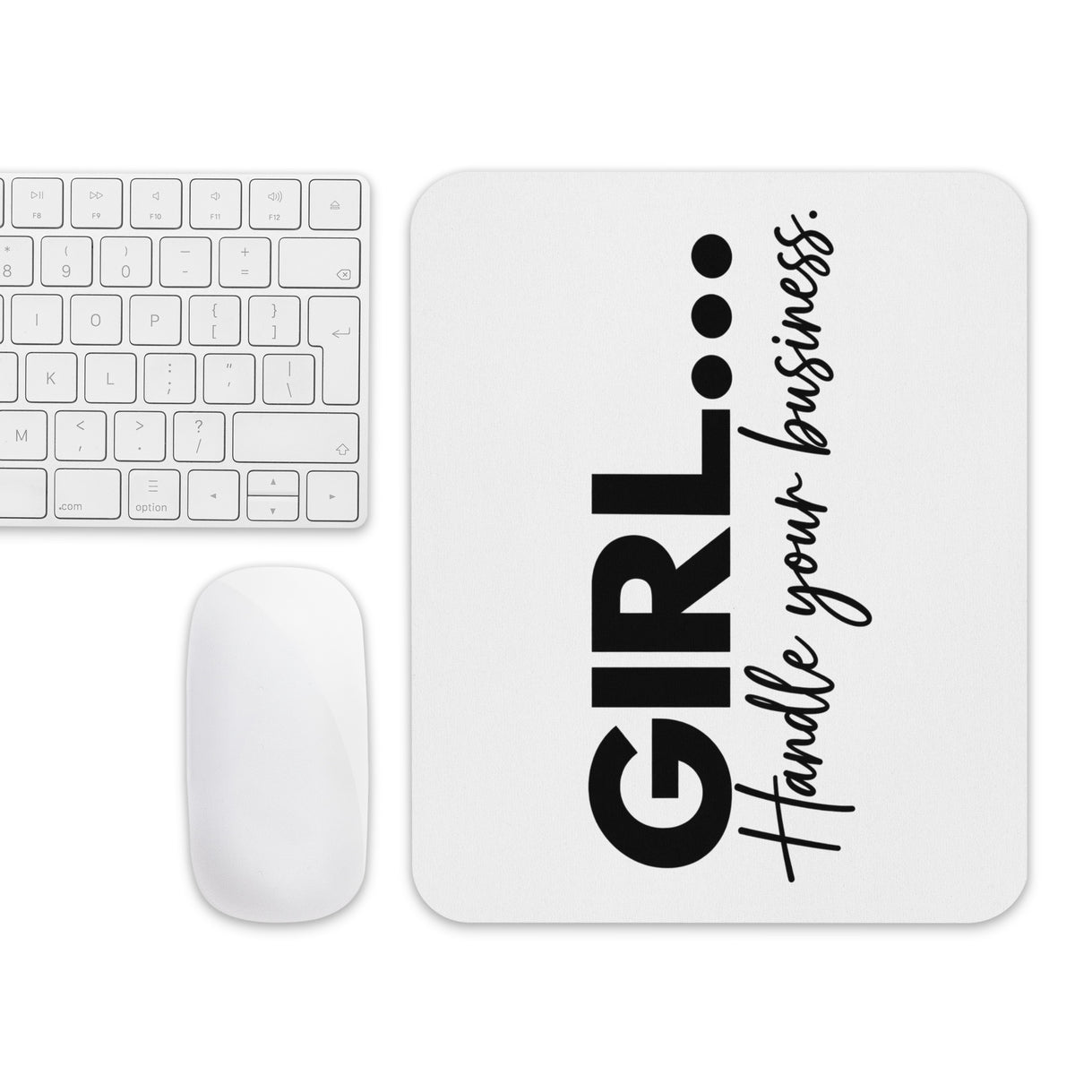 GIRL... Handle Your Business mouse pad, alternate view