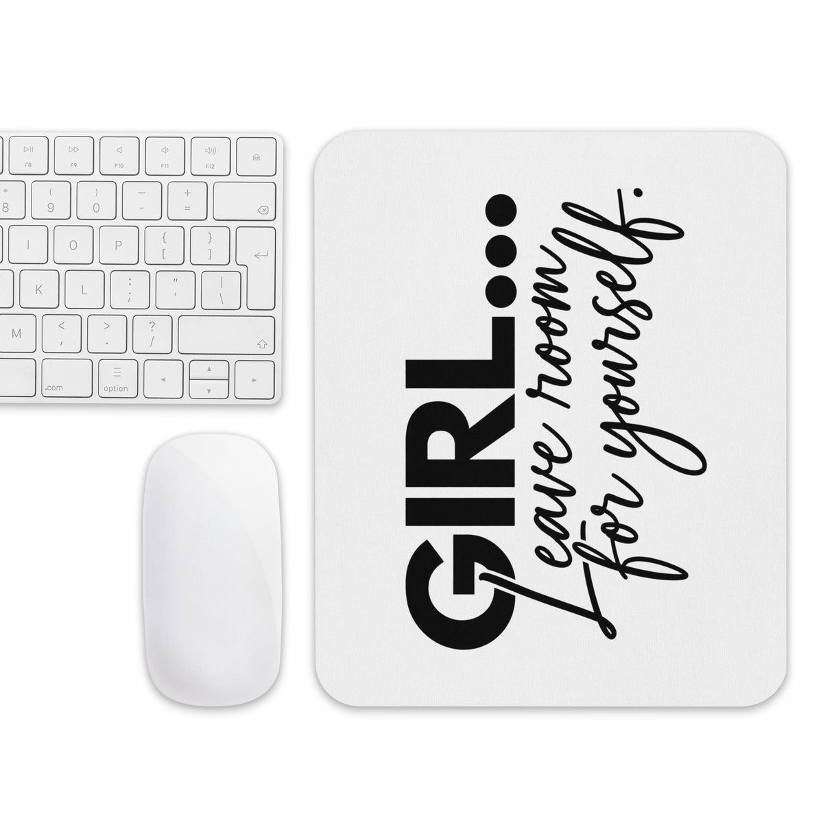 GIRL... Leave Room For Yourself mouse pad, alternate view