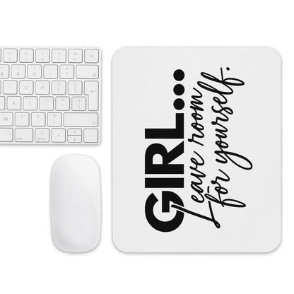 GIRL... Leave Room For Yourself mouse pad, alternate view