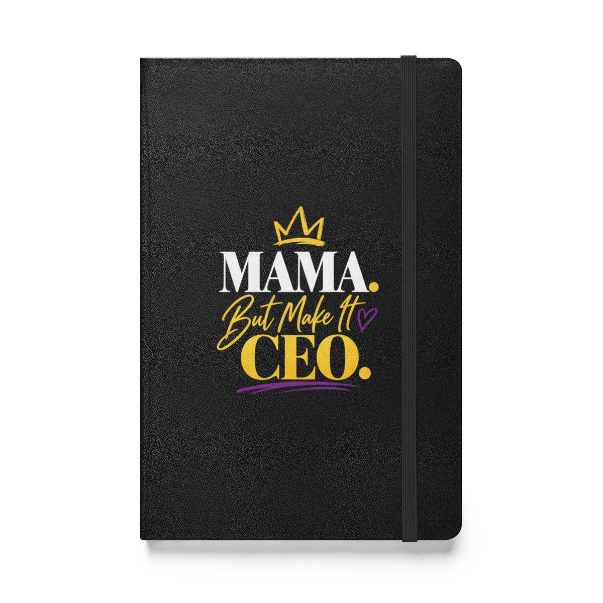 Black hardcover MAMA. But Make It CEO. journal, front view