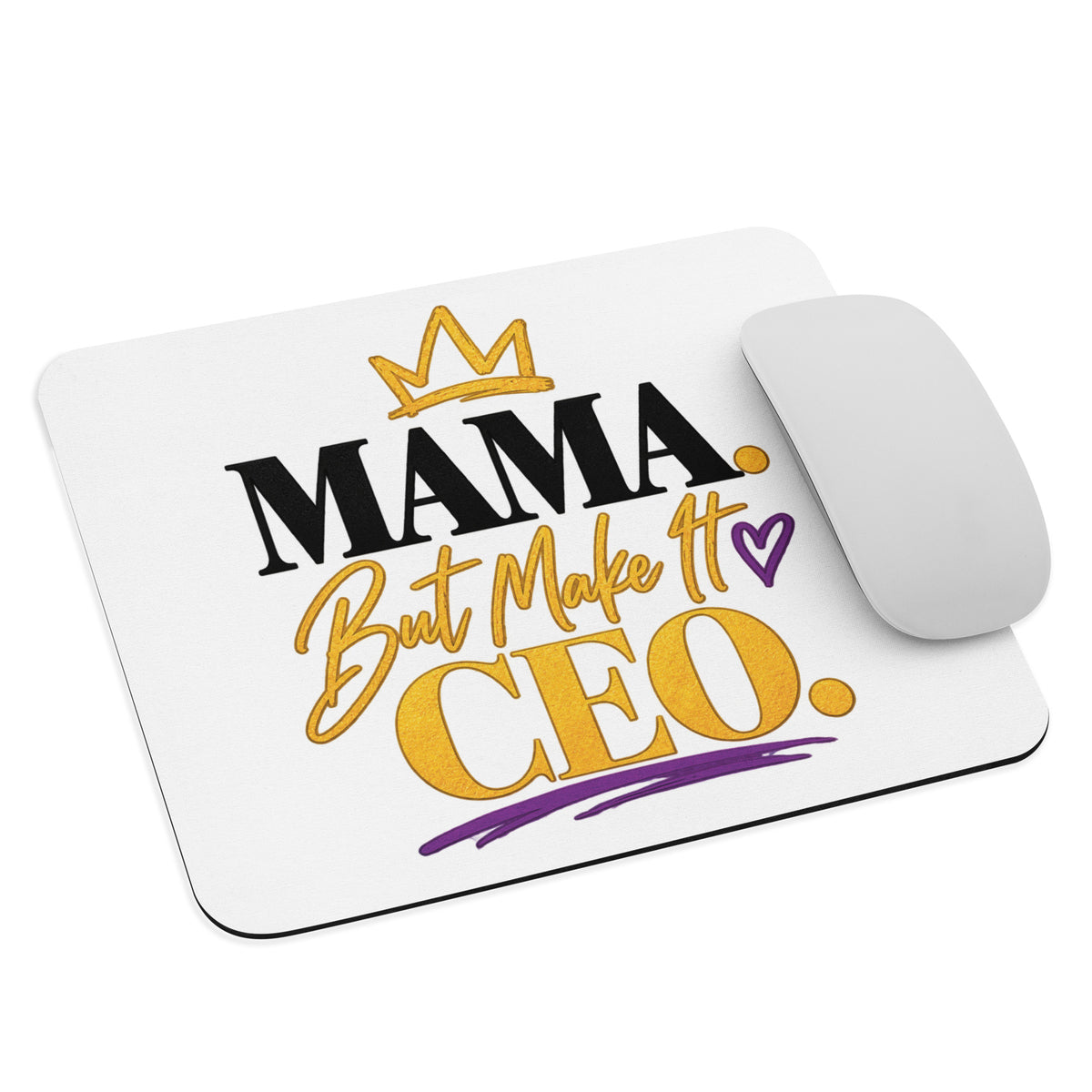 MAMA. But Make It CEO. mouse pad, alternate view