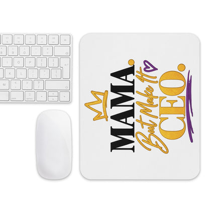 MAMA. But Make It CEO. mouse pad, alternate view
