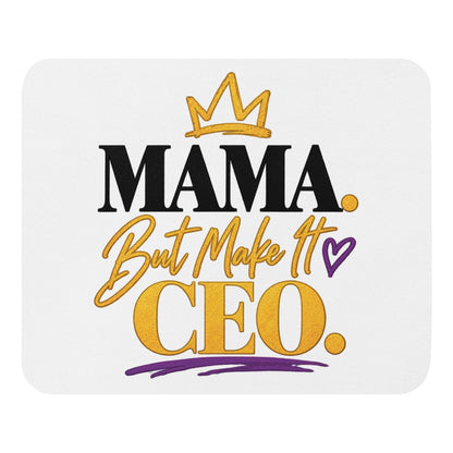MAMA. But Make It CEO. mouse pad, front view