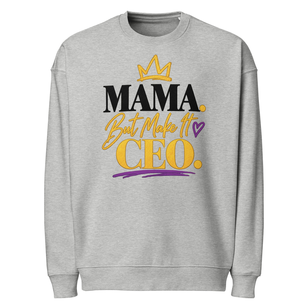 Heather grey MAMA. But Make It CEO. oversized sweatshirt, alternate front view