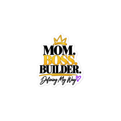 Mom. Boss. Builder. vinyl sticker, 3 x 3 inch