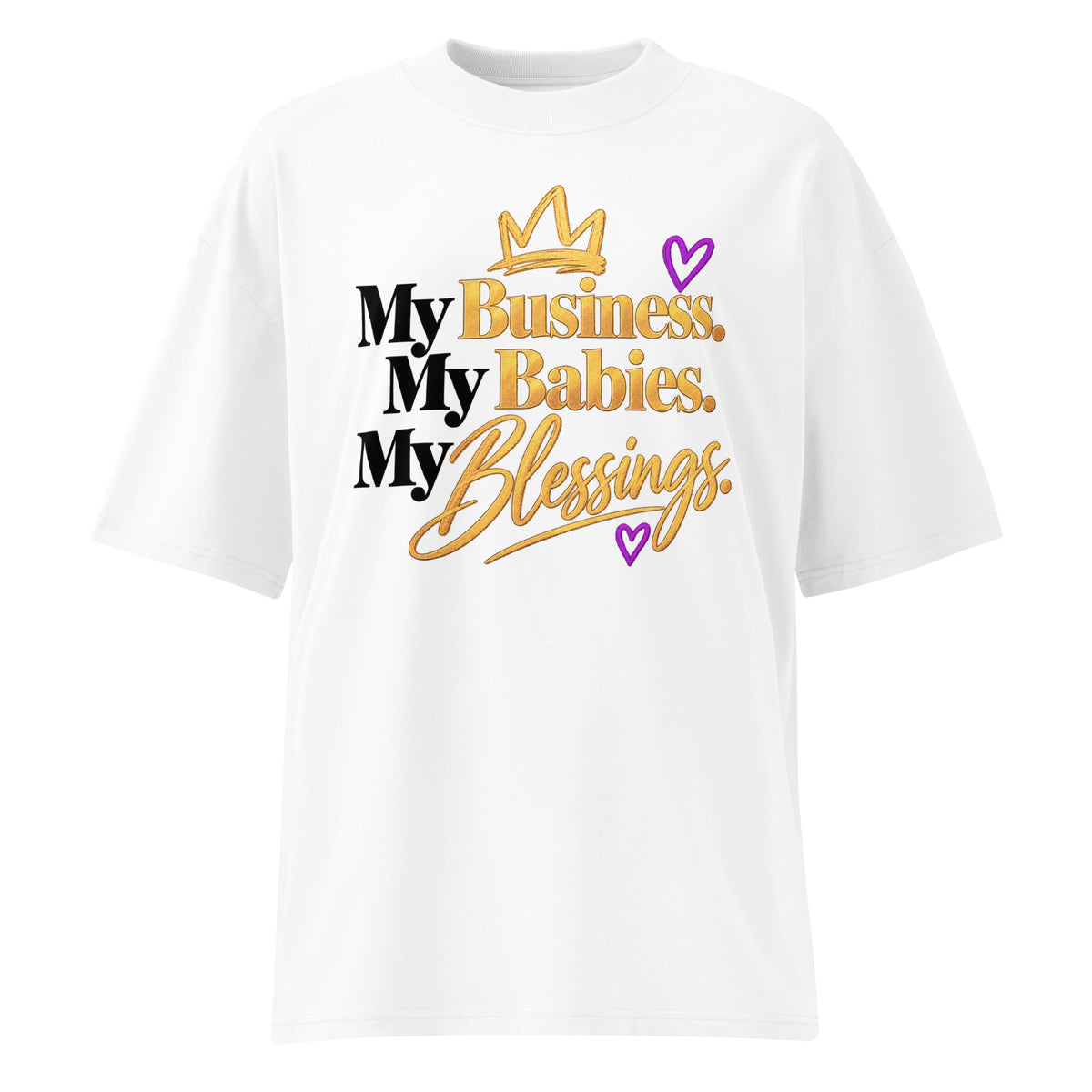 White My Business. My Babies. My Blessings. oversized high neck tee, front view