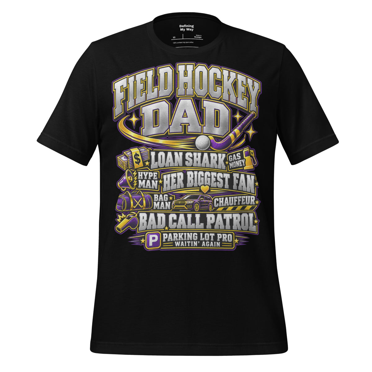 Field Hockey Dad tee in black, front view listing dad roles: Loan Shark, Bag Man, Chauffeur, Her Biggest Fan