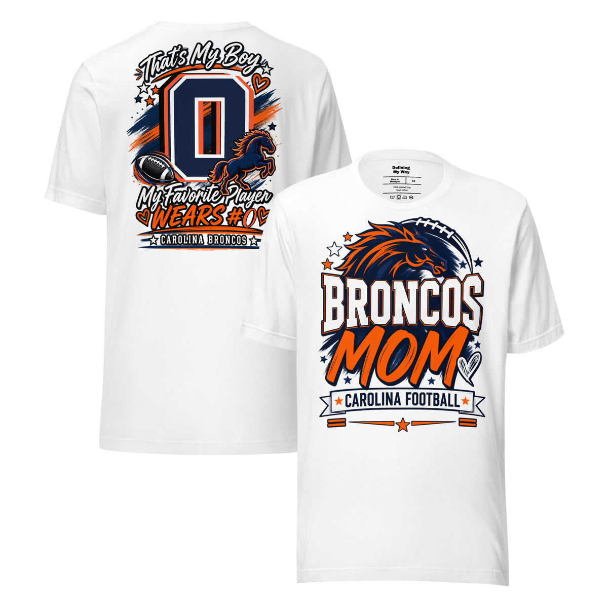 Team Mom tee in white, front and back view: Broncos Mom, Carolina Football