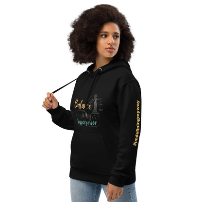 Balance Is My Superpower Hoodie in Black Premium